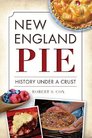 [American Palate 01] • New England Pie · History Under a Crust